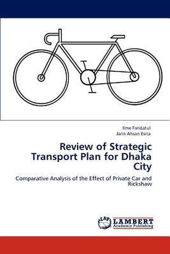 Review of Strategic Transport Plan for Dhaka City
