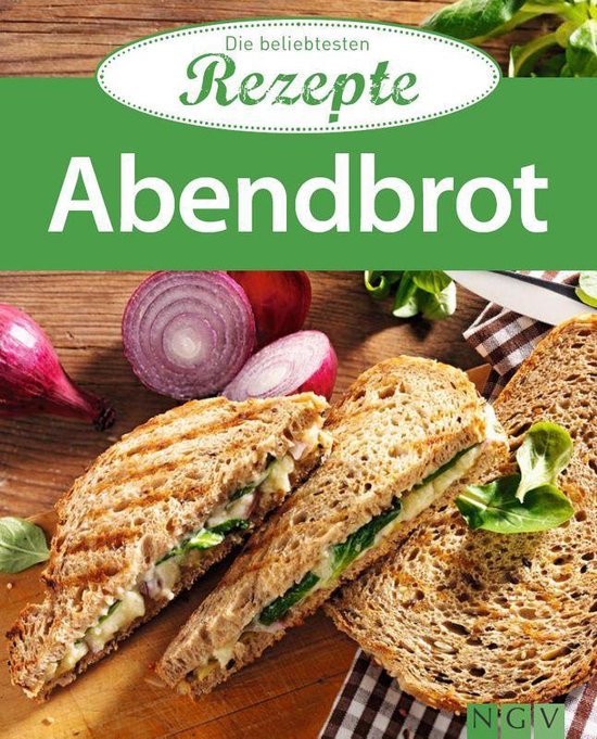 Die beliebtesten Rezepte - Abendbrot - cover