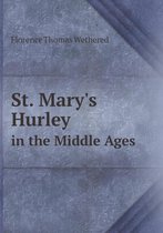 St. Mary's Hurley in the Middle Ages