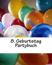 8. Geburtstag Partybuch