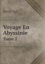 Voyage En Abyssinie Tome 2