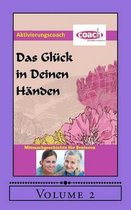 Das Gluck in deinen Handen