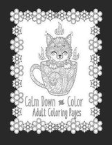 Calm Down and Color Adult Coloring Pages