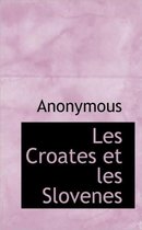 Les Croates Et Les Slovenes