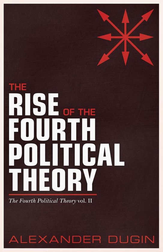 The Rise of the Fourth Political Theory - cover