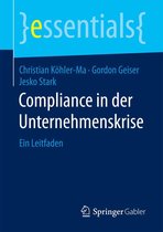 essentials - Compliance in der Unternehmenskrise
