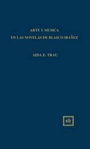 Arte Y Musica En Las Novelas de Blasco Ibanez