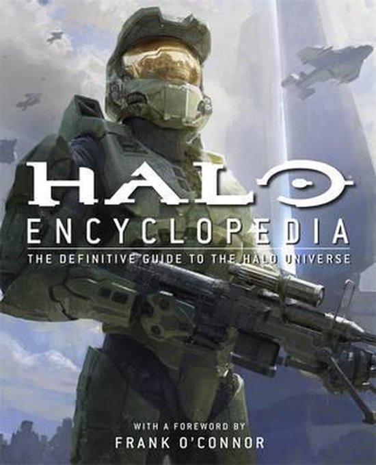 Halo Encyclopedia, het definitieve gids voor het Halo-universum, met een voorwoord van Frank O'Connor.