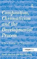 Composition, Chromaticism and the Developmental Process