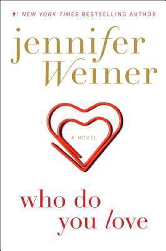 Boekcover van 'Who Do You Love' van Jennifer Weiner, met een rode paperclip in hartvorm en de titel in rode letters.