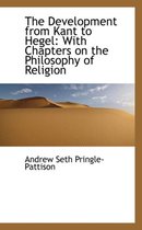 The Development from Kant to Hegel