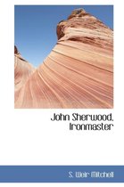 John Sherwood, Ironmaster