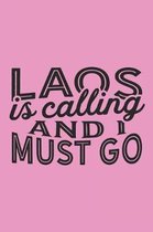 Laos Is Calling And I Must Go