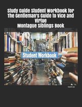 Study Guide Student Workbook for The Gentleman's Guide to Vice and Virtue Montague Siblings Book