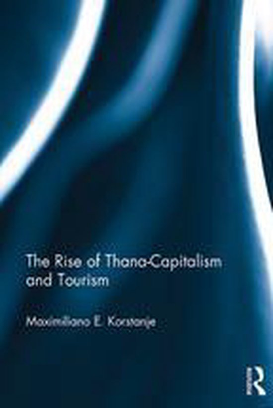 The Rise of Thana-Capitalism and Tourism - cover
