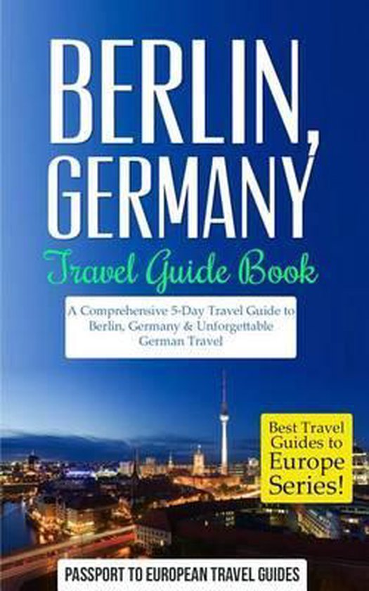 Best Travel Guides to Europe Berlin, Berlitz Guides 9781518756627