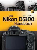 Das Nikon D5300 Handbuch