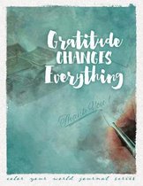 Color Your World Journal- Gratitude Changes Everything