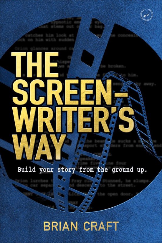 The Screenwriter's Way 7 - The Screenwriter's Way - cover