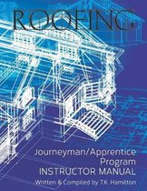 Roofing Journeyman/Apprentice Program Instructor Manual