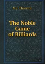 The Noble Game of Billiards