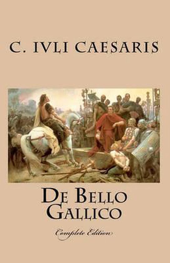 De Bello Gallico 9781452850696 A Hirti Boeken bol De Bello Gallico 9781452850696 A Hirti Boeken bol