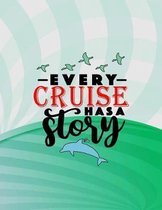 Every Cruise Has a Story