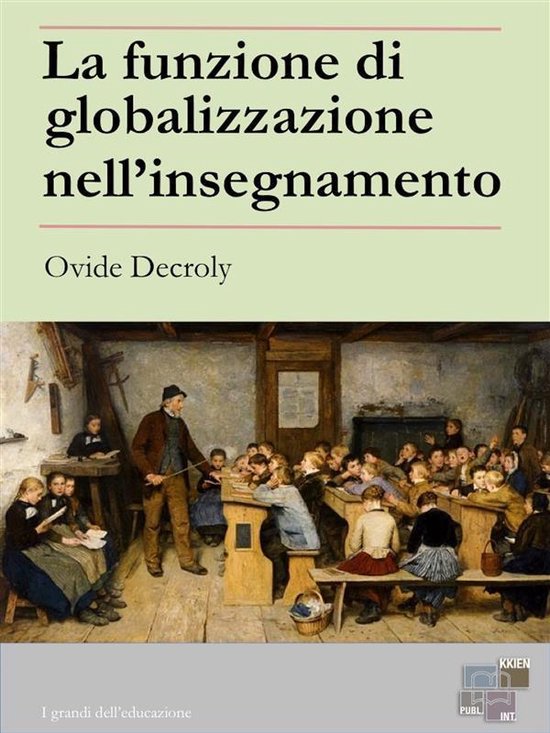 I Grandi dell'Educazione 12 - La funzione di globalizzazione ... - cover