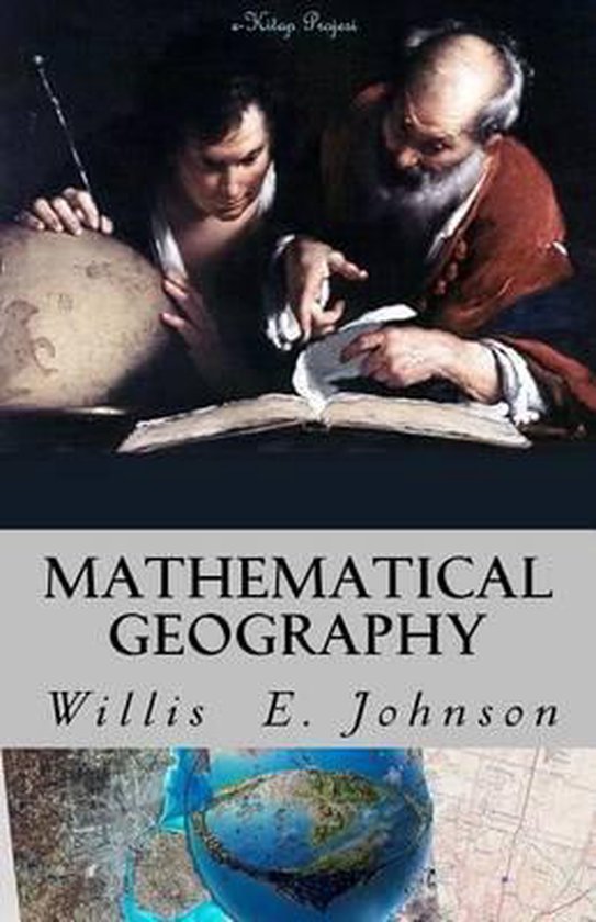 Mathematical Geography 9781505496185 Willis Ernest Johnson Boeken