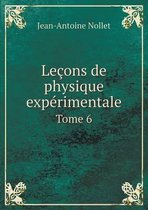 Lecons de physique experimentale Tome 6