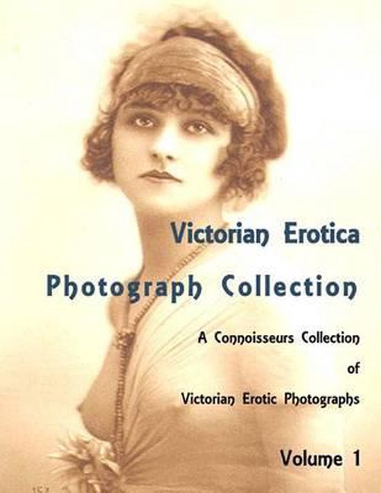 Victorian Erotica Photograph Collection Various 9781533186843 Boeken