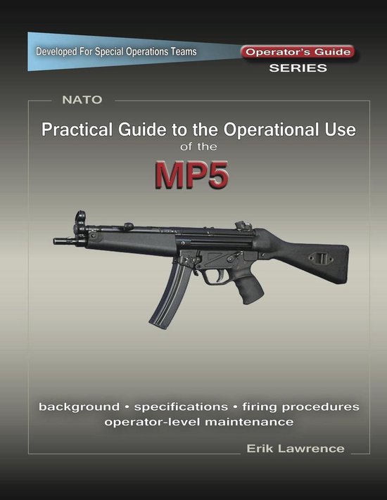 Practical Guide to the Operational Use of the MP5 Submachine ... - cover