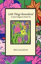 Little Things Remembered