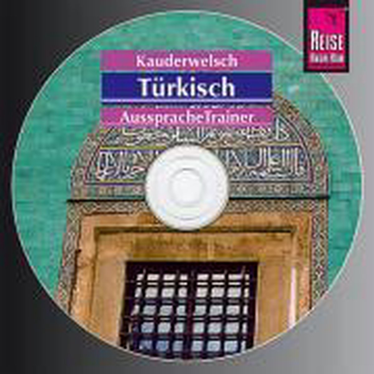 Türkisch. Kauderwelsch AusspracheTrainer. CD - Reise Know-How Rump Gmbh