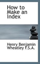 How to Make an Index