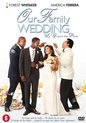Speelfilm - Our Family Wedding