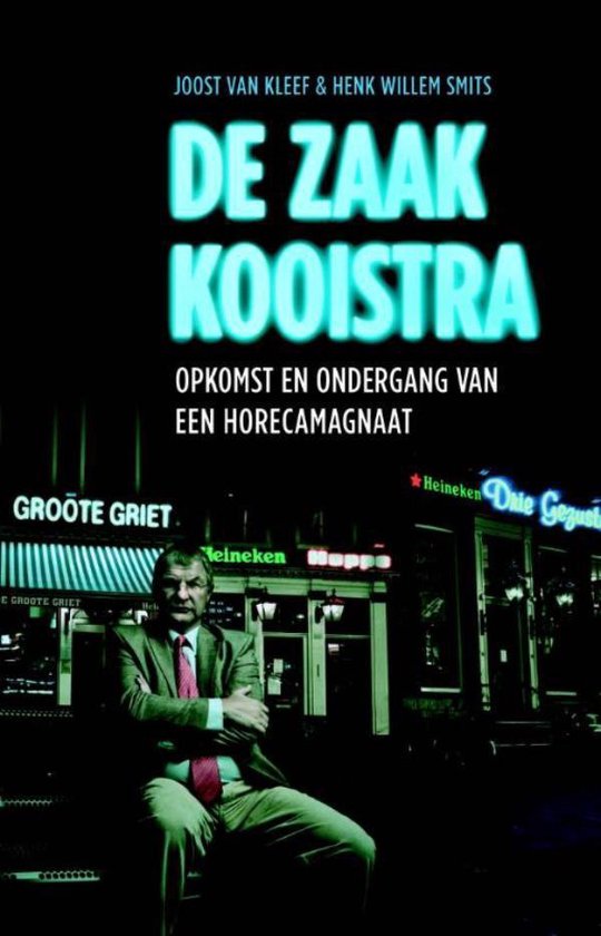 Cover van het boek 'De zaak Kooistra' van Joost van Kleef