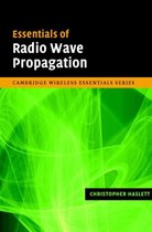 Essentials Of Radio Wave Propagation
