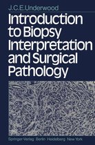 Introduction to Biopsy Interpretation and Surgical Pathology