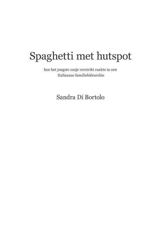 Titelpagina van het boek 'Spaghetti met hutspot' door Sandra Di Bortolo.