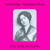 Lebendige Vergangenheit: Lola Artôt de Padilla