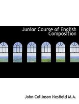 Junior Course of English Composition