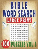 Wordsearch Bible Large Print- Bible Word Search Large Print 100 Puzzles Vol.1