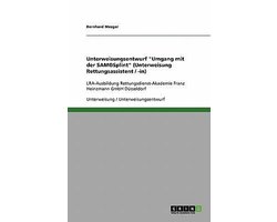 Unterweisungsentwurf Umgang mit der SAM(R)Splint (Unterweisung Rettungsassistent / -in)