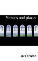 Persons and Places