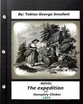 The expedition of Humphry Clinker.(1823) NOVEL By