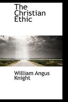 The Christian Ethic