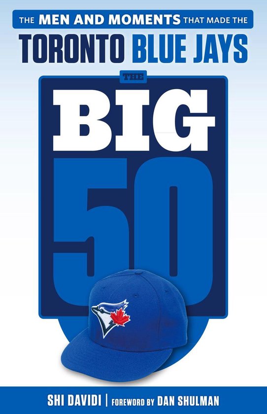 The Big 50 - The Big 50: Toronto Blue Jays - cover