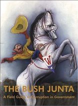 The Bush Junta