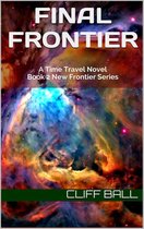 New Frontier 2 - Final Frontier: A Time Travel Novel